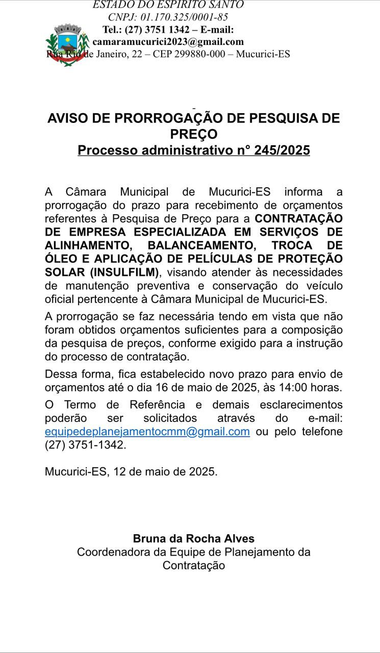 AVISO DE PRORROGAÇÃO DE PESQUISA DE PREÇO Processo administrativo n° 245/2025